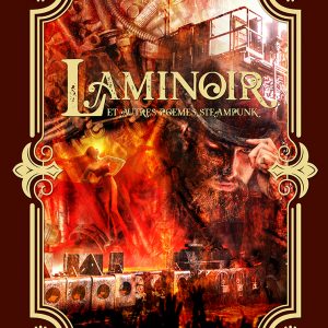 Le Laminoir et Autres Poèmes steampunk